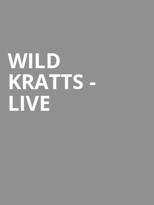 Wild Kratts Live, Andrew Jackson Hall, Nashville