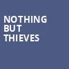 Nothing But Thieves, Marathon Music Works, Nashville