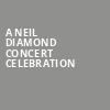 A Neil Diamond Concert Celebration, Schermerhorn Symphony Center, Nashville
