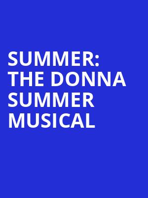 Summer The Donna Summer Musical, Andrew Jackson Hall, Nashville
