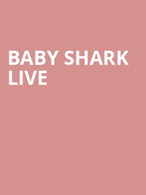 Baby Shark Live, Andrew Jackson Hall, Nashville