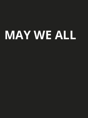 May We All Poster
