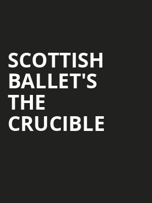 Scottish Ballet's The Crucible Poster