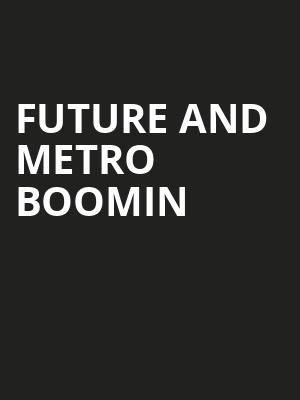 Future and Metro Boomin, Bridgestone Arena, Nashville