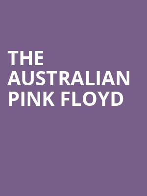 The Australian Pink Floyd, FirstBank Amphitheater, Nashville