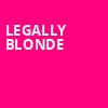 Legally Blonde, The Fisher Center for the Performing Arts, Nashville