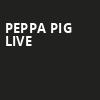 Peppa Pig Live, James K Polk Theater, Nashville