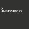X Ambassadors, The Basement East, Nashville