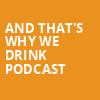 And Thats Why We Drink Podcast, James K Polk Theater, Nashville
