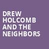 Drew Holcomb and the Neighbors, Ryman Auditorium, Nashville