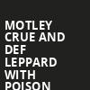 Motley Crue and Def Leppard with Poison, Nissan Stadium, Nashville