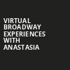 Virtual Broadway Experiences with ANASTASIA, Virtual Experiences for Nashville, Nashville