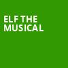 Elf the Musical, James K Polk Theater, Nashville