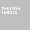 The Irish Tenors, Schermerhorn Symphony Center, Nashville