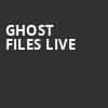 Ghost Files Live, James K Polk Theater, Nashville
